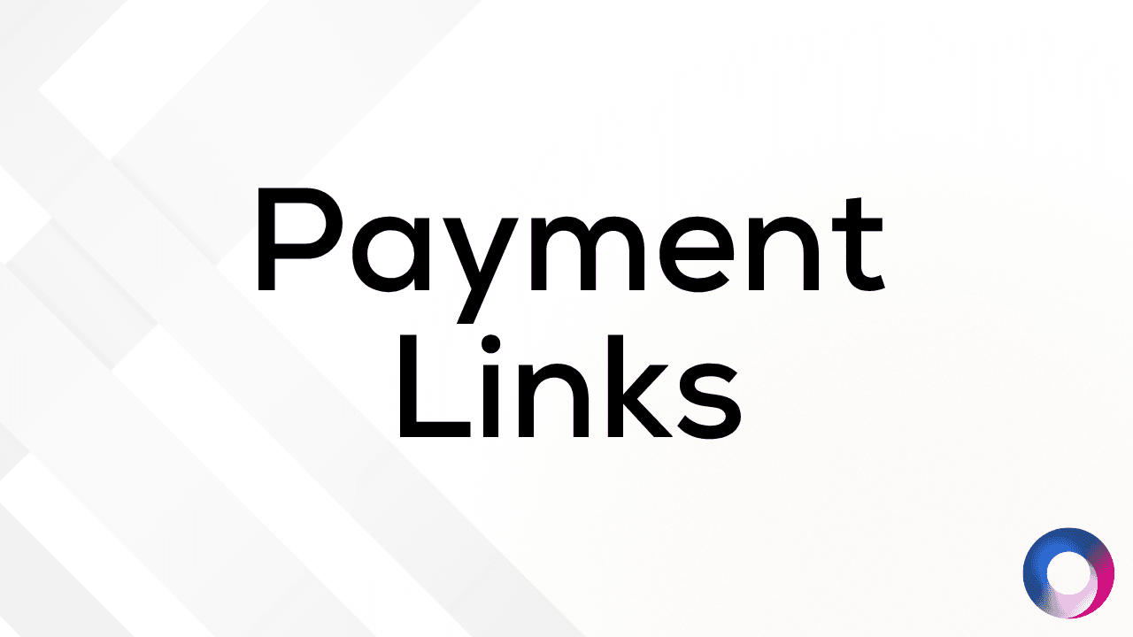 Payment Links - How to Create & Send