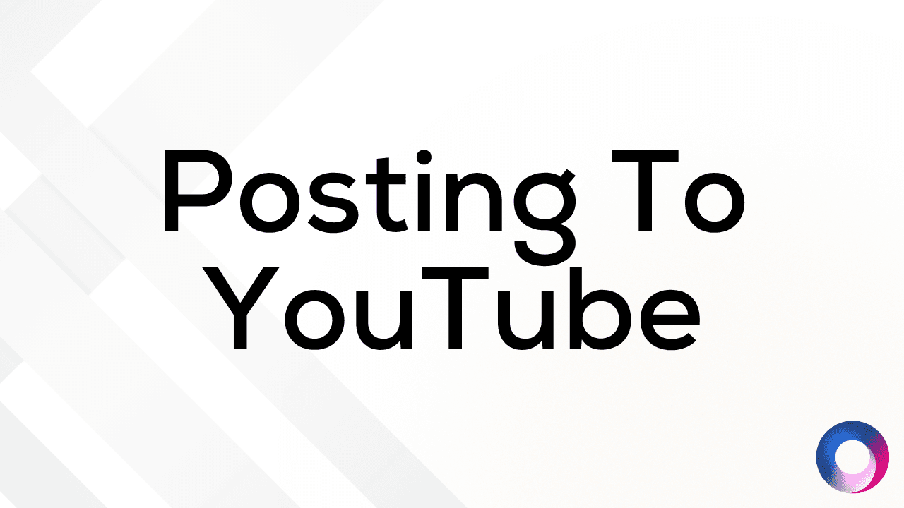 How to Post to YouTube