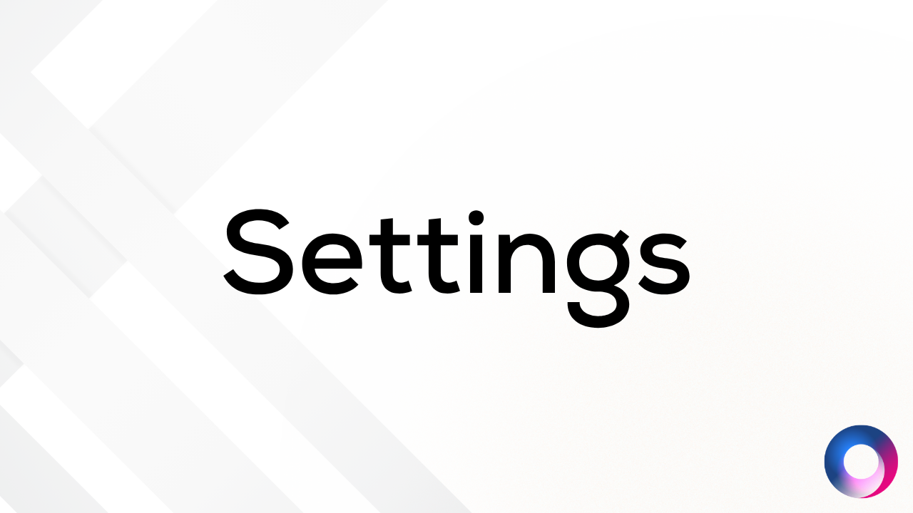 Settings Walkthrough